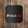 #NinjaMom Coaster