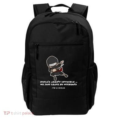 Ninjas Aren't Invisible Leave No Witnesses Backpack
