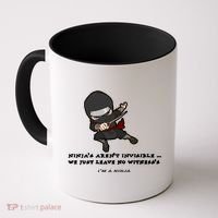 Ninjas Aren't Invisible Leave No Witnesses Coffee Mug thumb 0