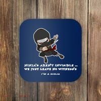 Ninjas Aren't Invisible Leave No Witnesses Coaster thumb 0