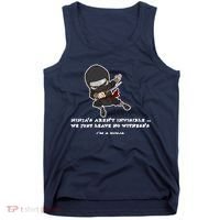 Ninjas Aren't Invisible Leave No Witnesses Tank Top thumb 0