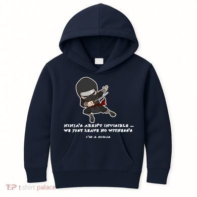 Ninjas Aren't Invisible Leave No Witnesses Kids Hoodie