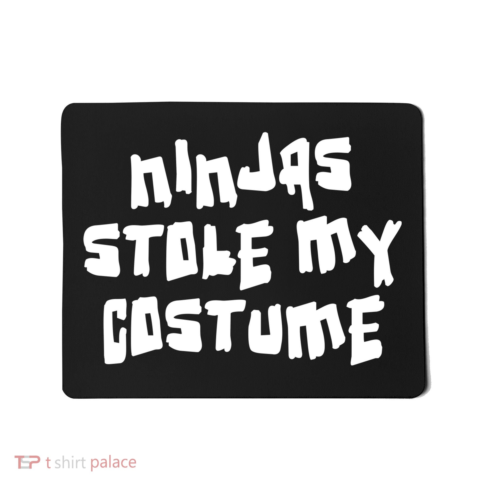 Ninjas Stole My Costume Halloween Mousepad