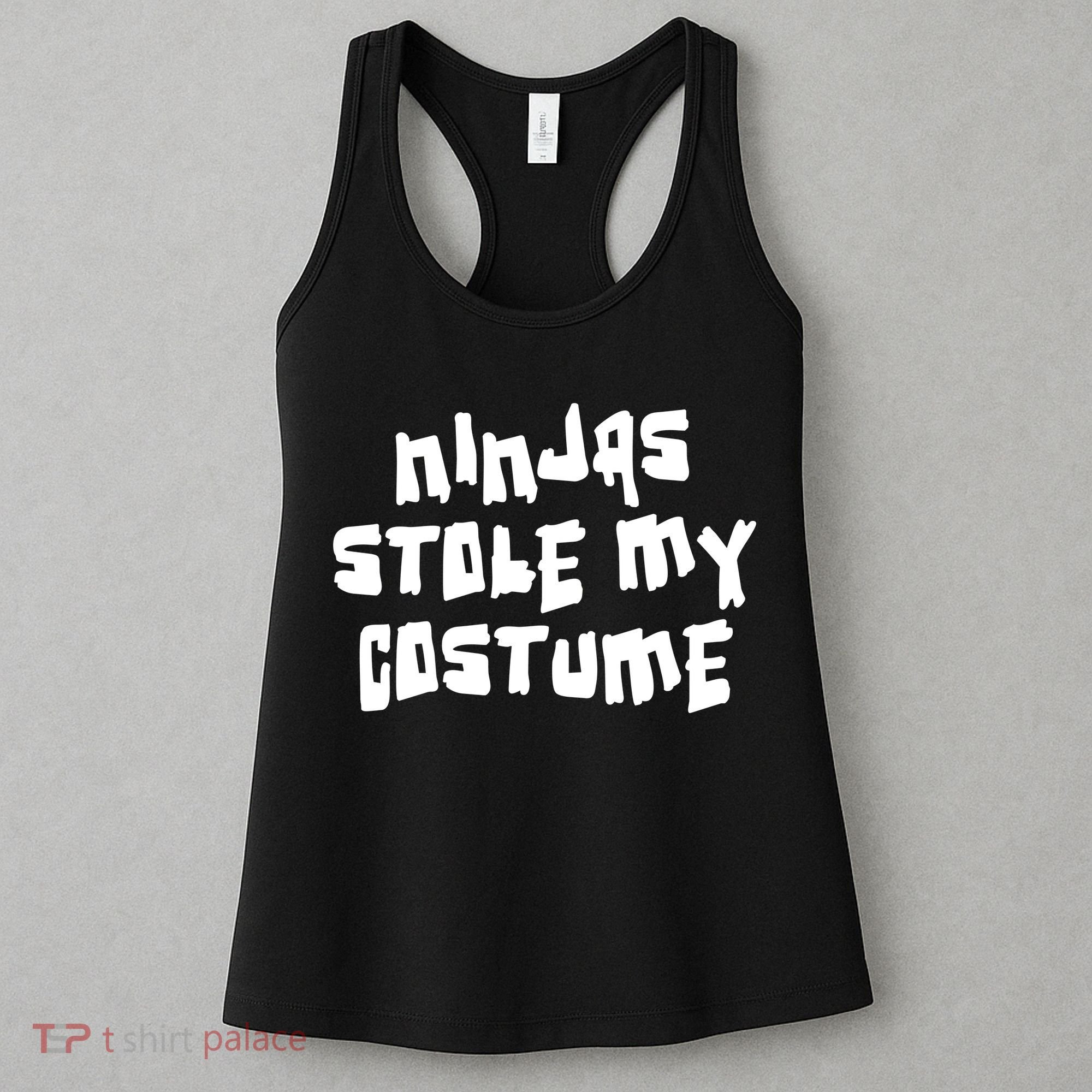 Ninjas Stole My Costume Halloween Women's Tank Top