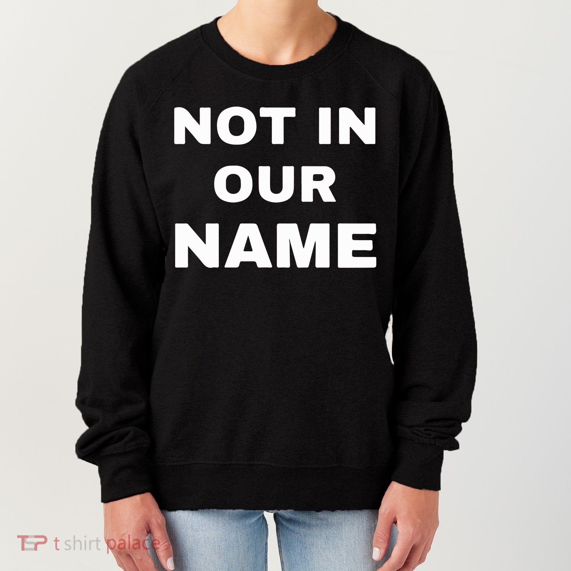 Not In Our Name Women's Sweatshirt