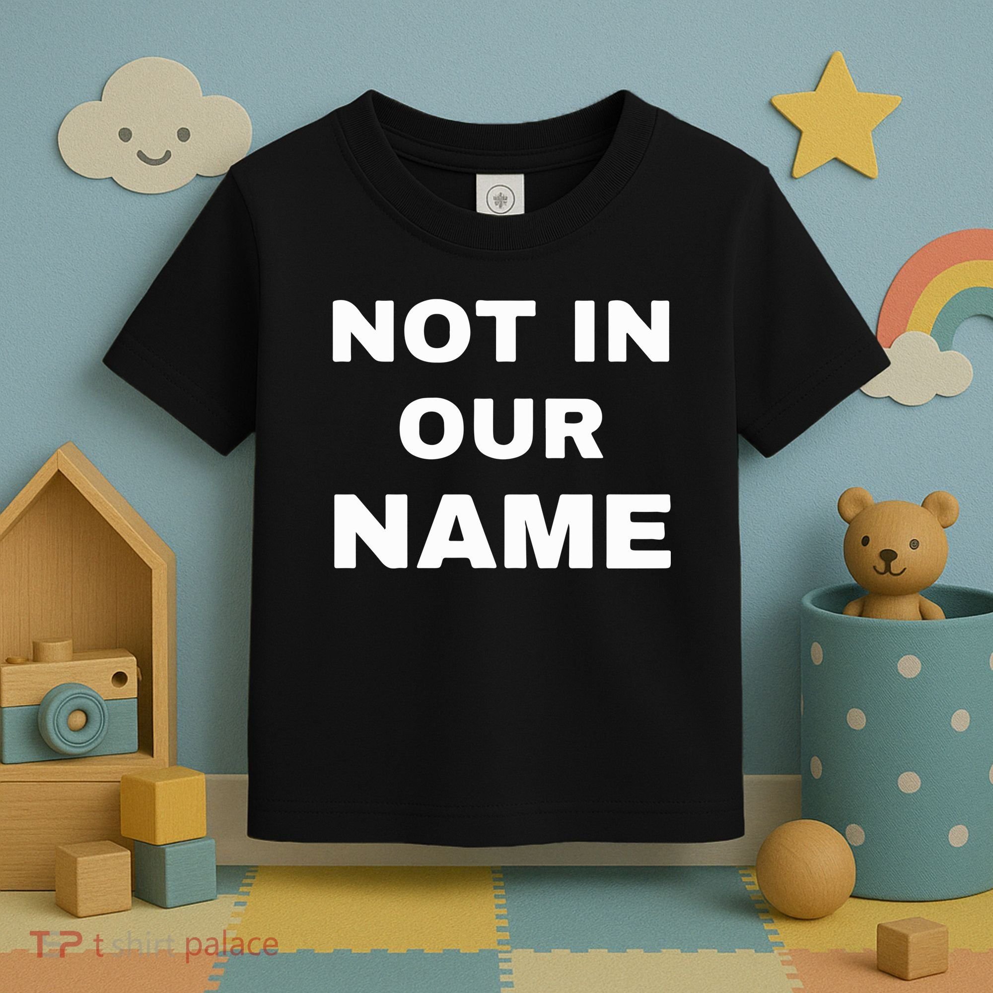 Not In Our Name Toddler T-Shirt
