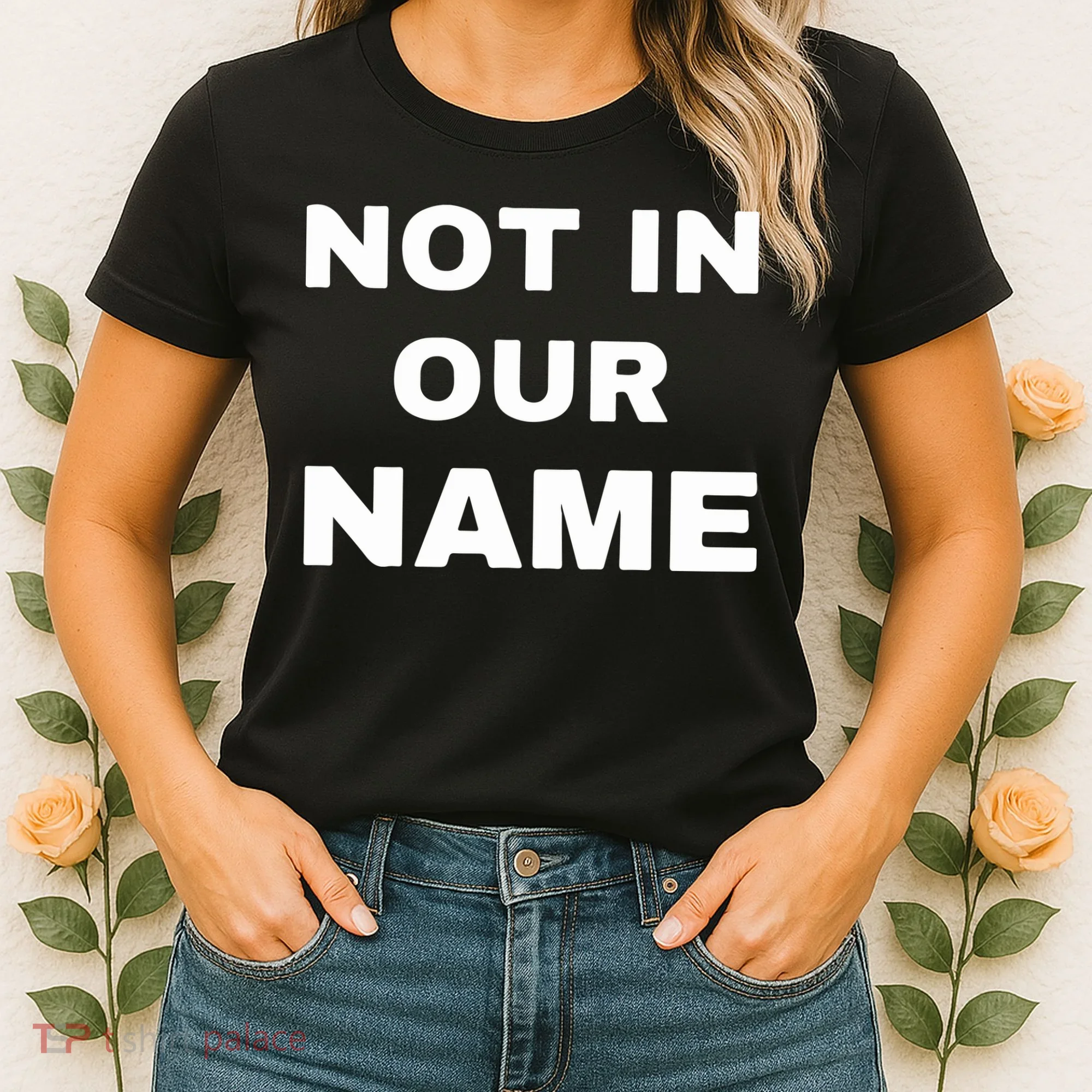 Not In Our Name Women's T-Shirt