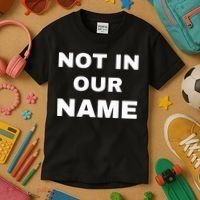 Not In Our Name Kids T-Shirt thumb 3