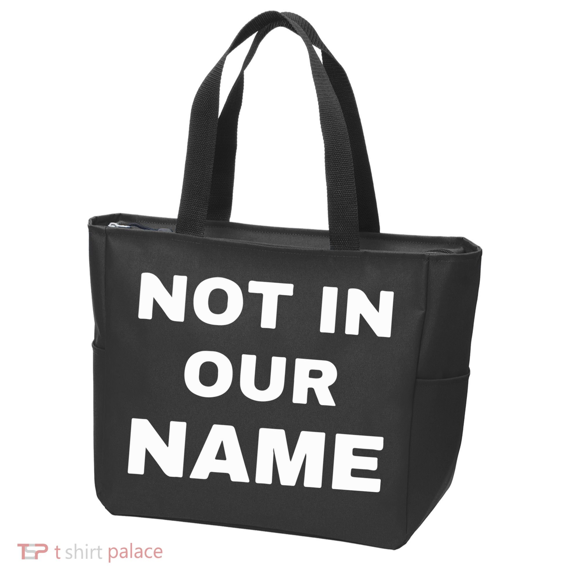 Not In Our Name Tote Bag