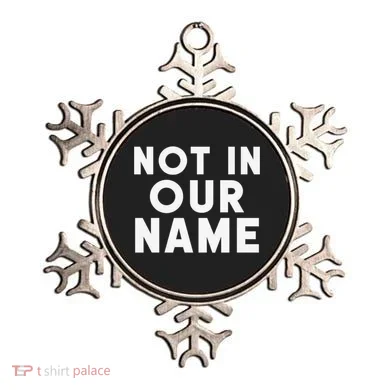 Not In Our Name Free Gaza Stop War In Palestine Ornament