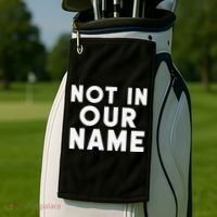 Not In Our Name Free Gaza Stop War In Palestine Golf Towel thumb 2