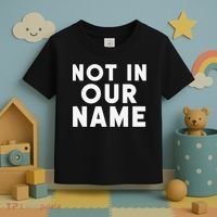 Not In Our Name Free Gaza Stop War In Palestine Toddler T-Shirt thumb 3