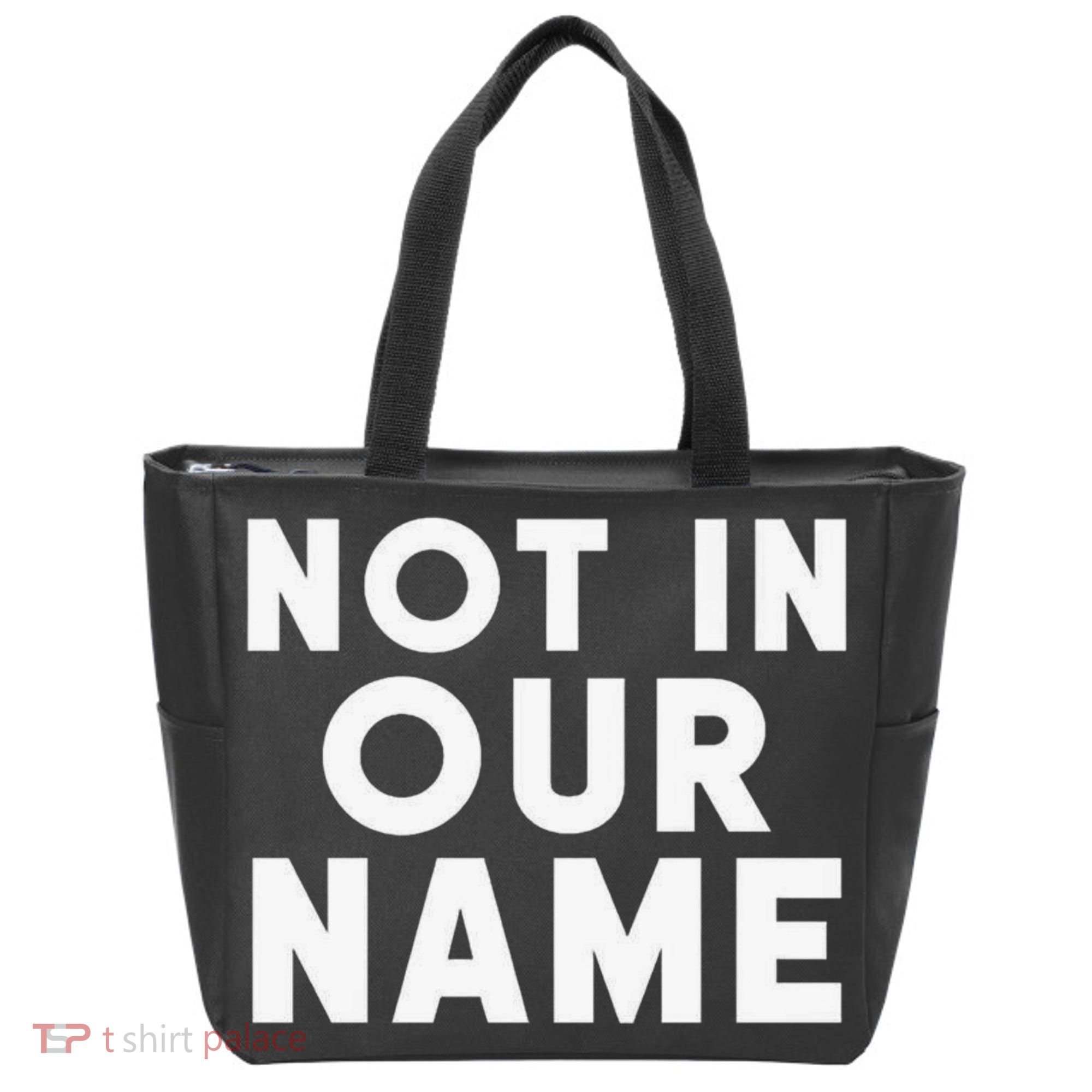 Not In Our Name Free Gaza Stop War In Palestine Tote Bag