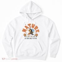 Nature Is Our Only Future Earth Day Bee Hoodie thumb 0