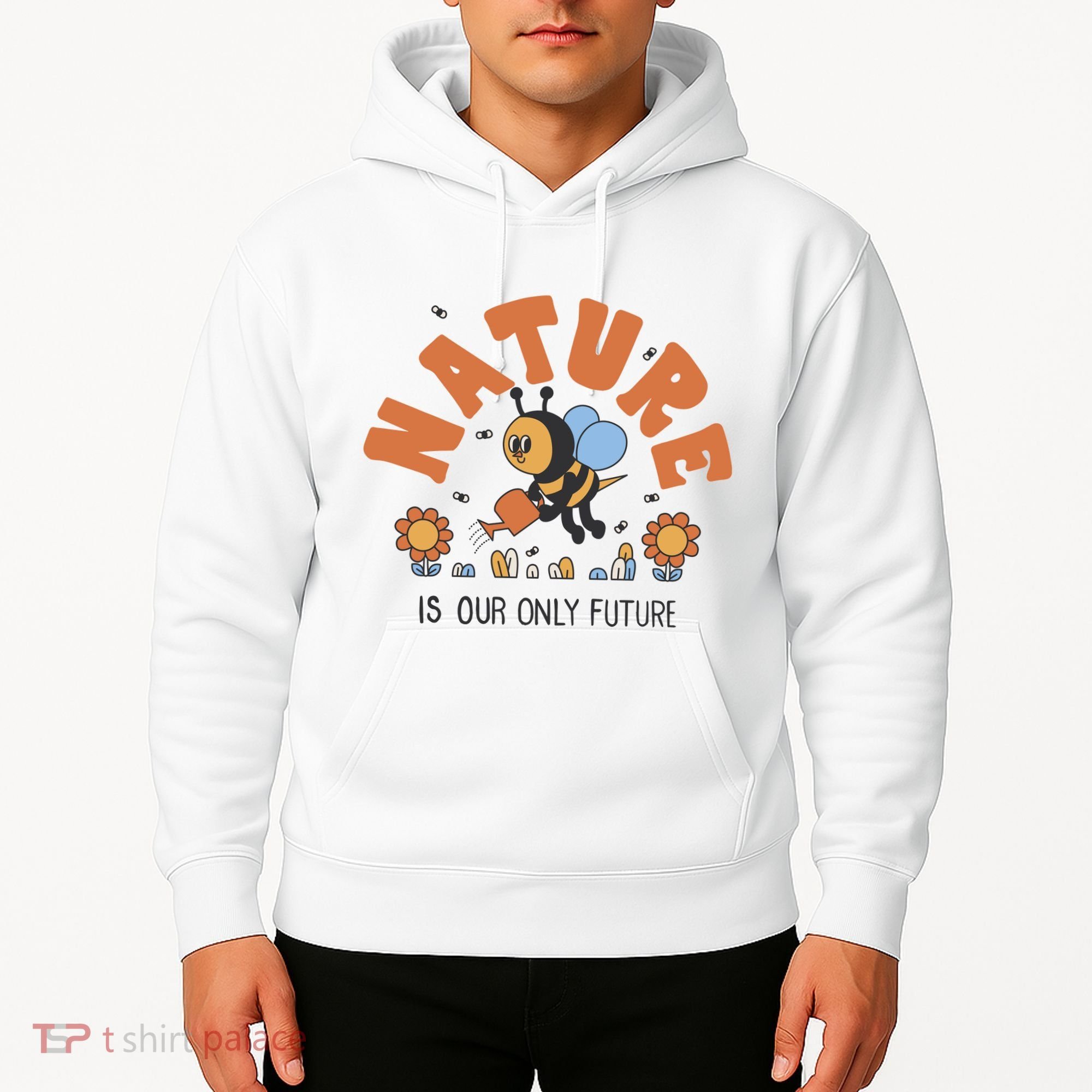 Nature Is Our Only Future Earth Day Bee Hoodie
