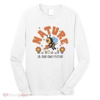 Nature Is Our Only Future Earth Day Bee Long Sleeve Shirt thumb 0
