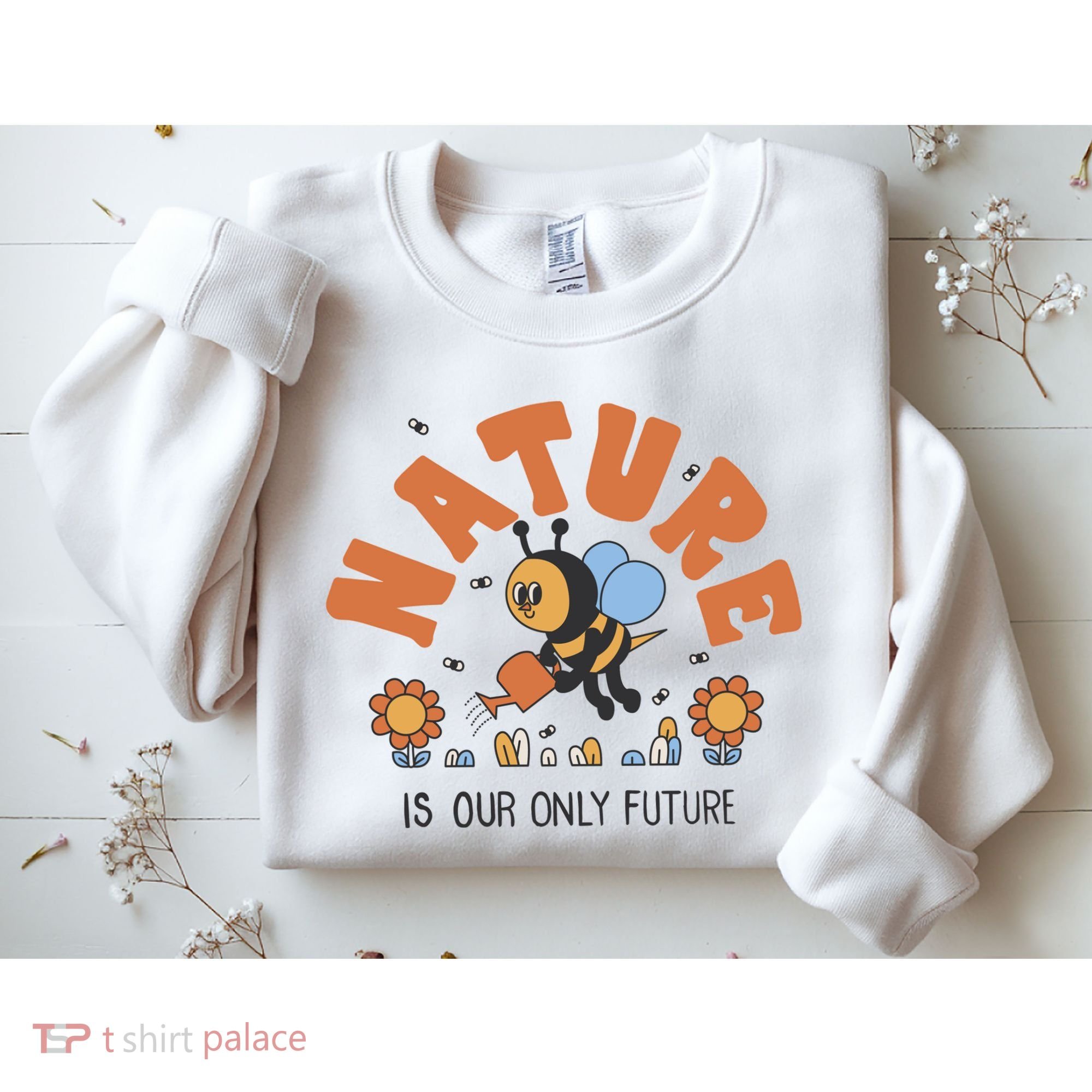 Nature Is Our Only Future Earth Day Bee Sweatshirt