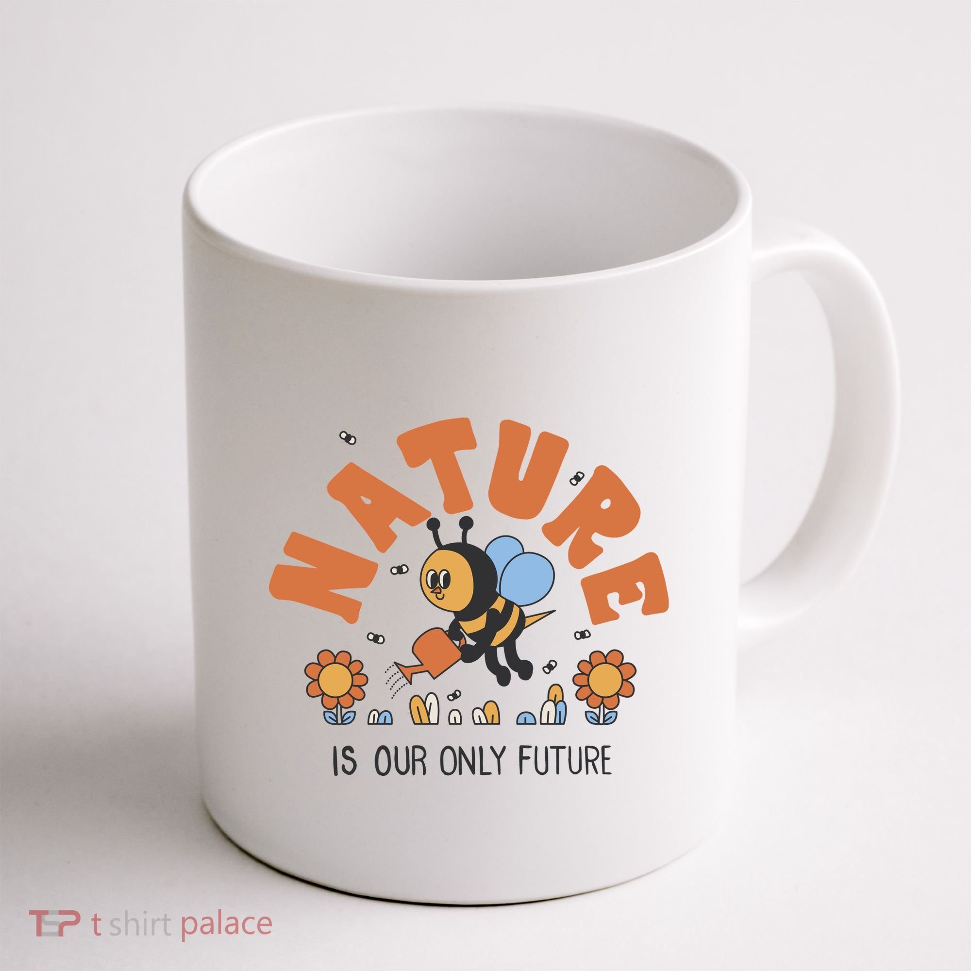 Nature Is Our Only Future Earth Day Bee Coffee Mug