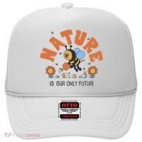Nature Is Our Only Future Earth Day Bee Hat thumb 0