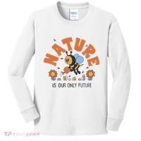 Nature Is Our Only Future Earth Day Bee Kids Long Sleeve Shirt thumb 0