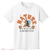 Nature Is Our Only Future Earth Day Bee Kids T-Shirt thumb 0