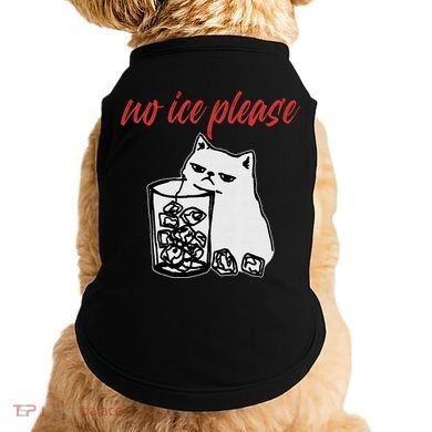 No Ice Please Funny Cat Meme Doggie Tank