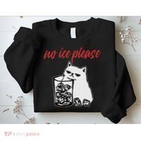 No Ice Please Funny Cat Meme Sweatshirt thumb 2