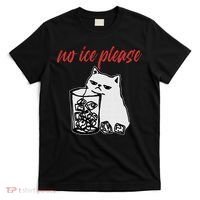 No Ice Please Funny Cat Meme T-Shirt thumb 0