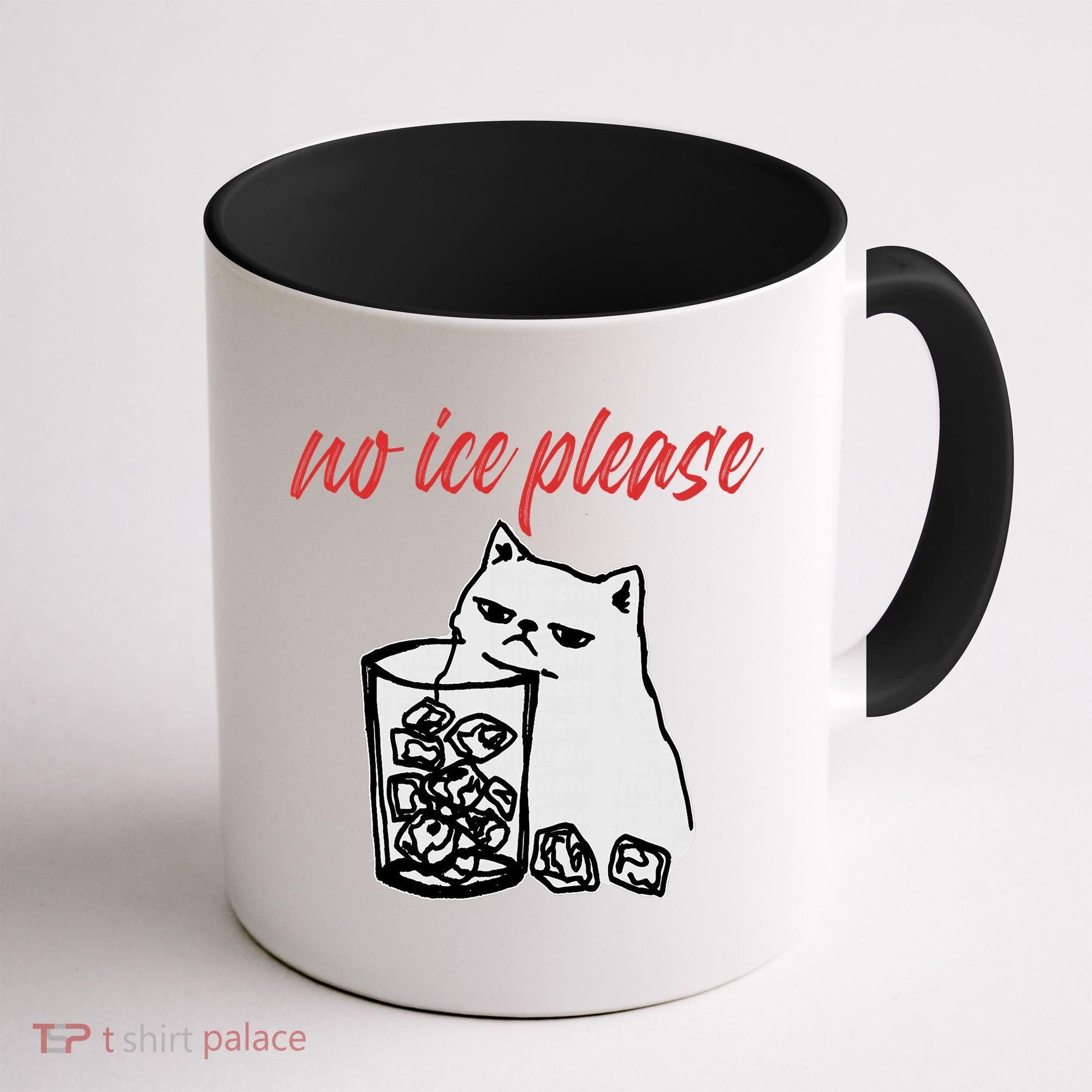 No Ice Please Funny Cat Meme Coffee Mug