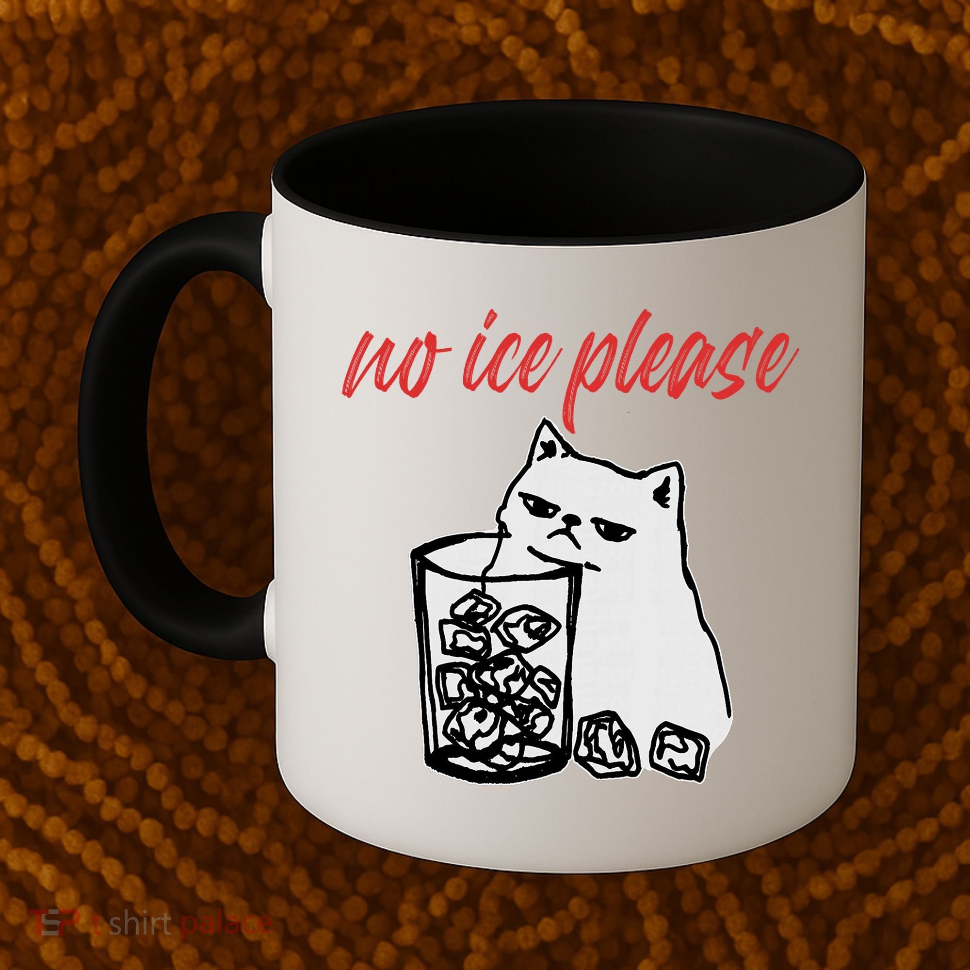No Ice Please Funny Cat Meme Coffee Mug