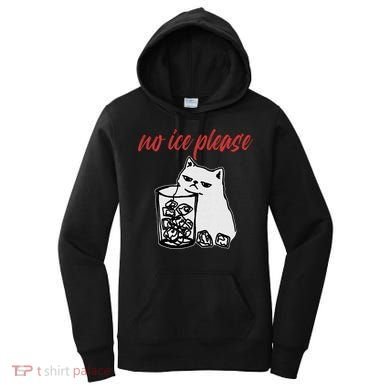 No Ice Please Funny Cat Meme Women's Hoodie