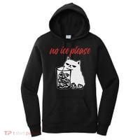 No Ice Please Funny Cat Meme Women's Hoodie thumb 0
