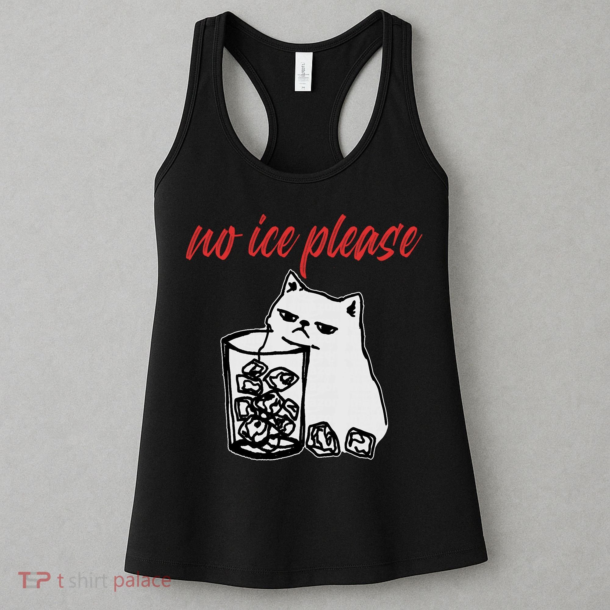 No Ice Please Funny Cat Meme Women's Tank Top