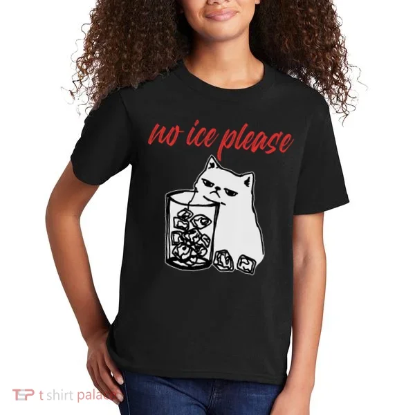 No Ice Please Funny Cat Meme Kids T-Shirt