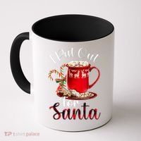 Naughty I Put Out For Santa Christmas Xmas Coffee Mug thumb 0