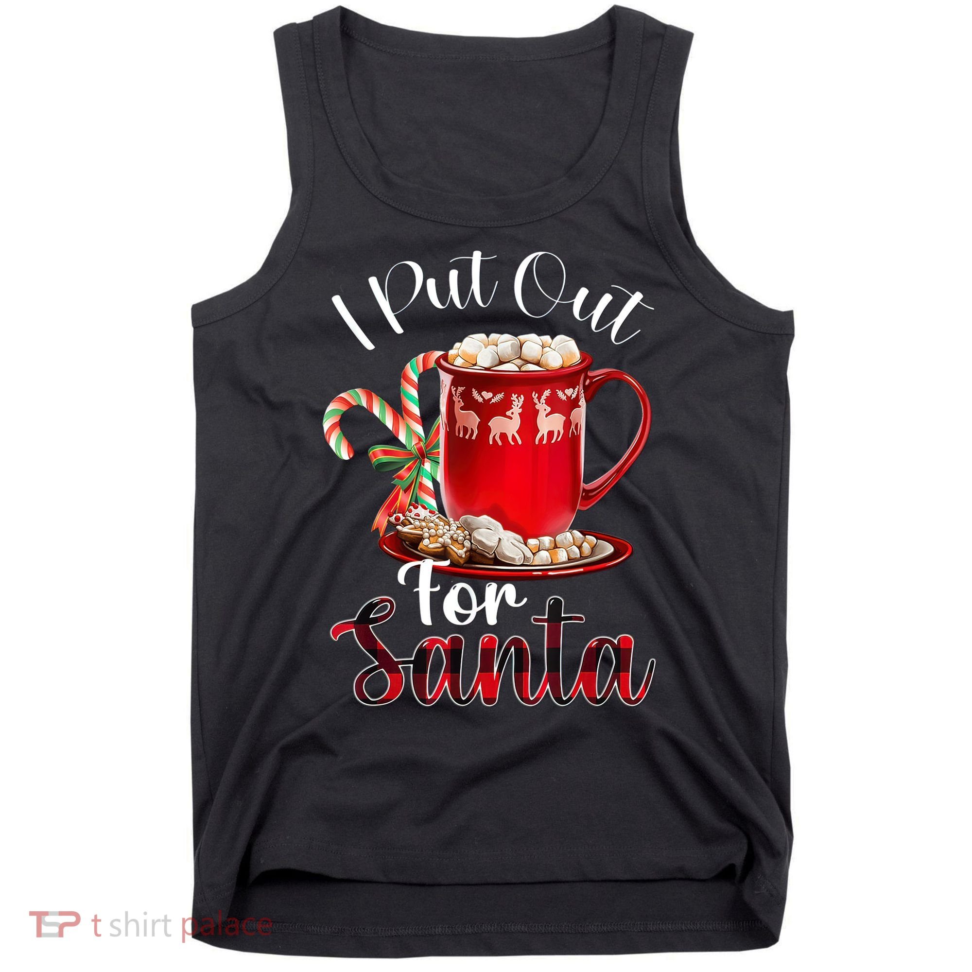 Naughty I Put Out For Santa Christmas Xmas Tank Top