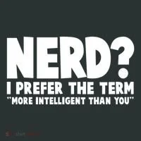Nerd I Prefer The Term More Intelligent Than You Hoodie thumb 2