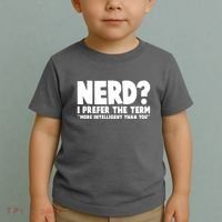 Nerd I Prefer The Term More Intelligent Than You Toddler T-Shirt thumb 2