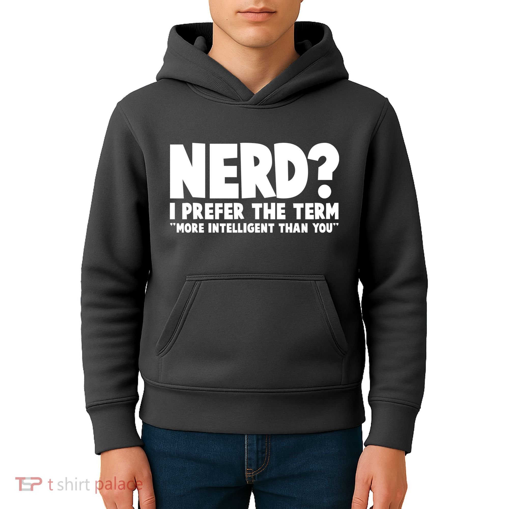 Nerd I Prefer The Term More Intelligent Than You Kids Hoodie