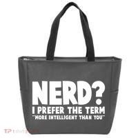 Nerd I Prefer The Term More Intelligent Than You Tote Bag thumb 0