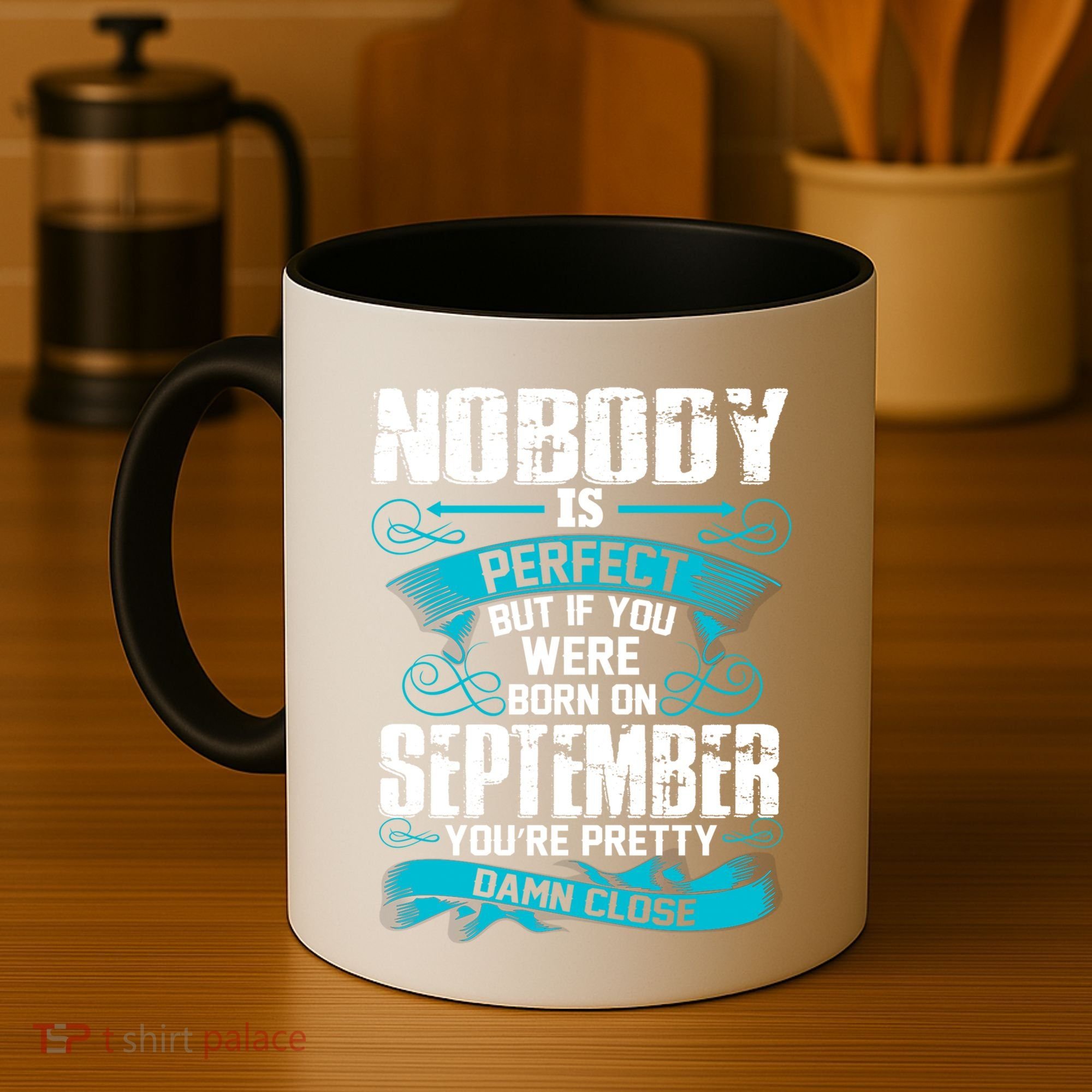 Nobody Is Perfect But If You Born In September Birthday Gift Coffee Mug