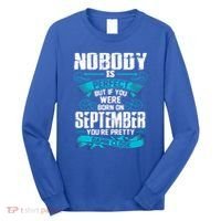 Nobody Is Perfect But If You Born In September Birthday Gift Long Sleeve Shirt thumb 0