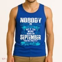 Nobody Is Perfect But If You Born In September Birthday Gift Tank Top thumb 3