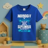 Nobody Is Perfect But If You Born In September Birthday Gift Toddler T-Shirt thumb 3