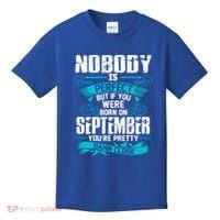 Nobody Is Perfect But If You Born In September Birthday Gift Kids T-Shirt thumb 0