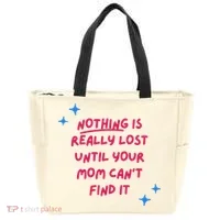 Nothing Is Really Lost Until Your Mom Can't Find It Funny Tote Bag thumb 0
