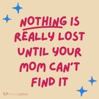 Nothing Is Really Lost Until Your Mom Can't Find It Funny Tote Bag thumb 4