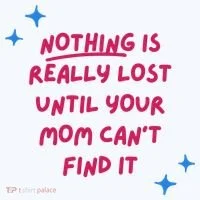 Nothing Is Really Lost Until Your Mom Can't Find It Funny Long Sleeve Shirt thumb 2