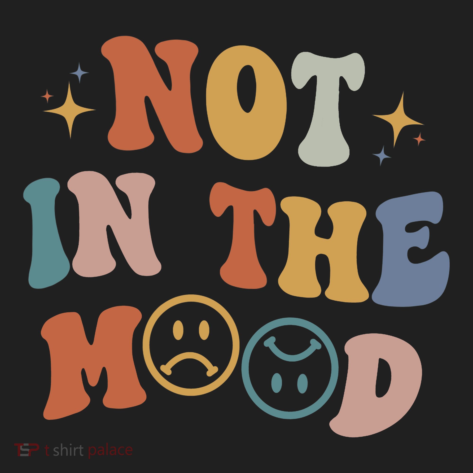 Not In The Mood With Words On Back Aesthetic Trendy Costume Tumbler
