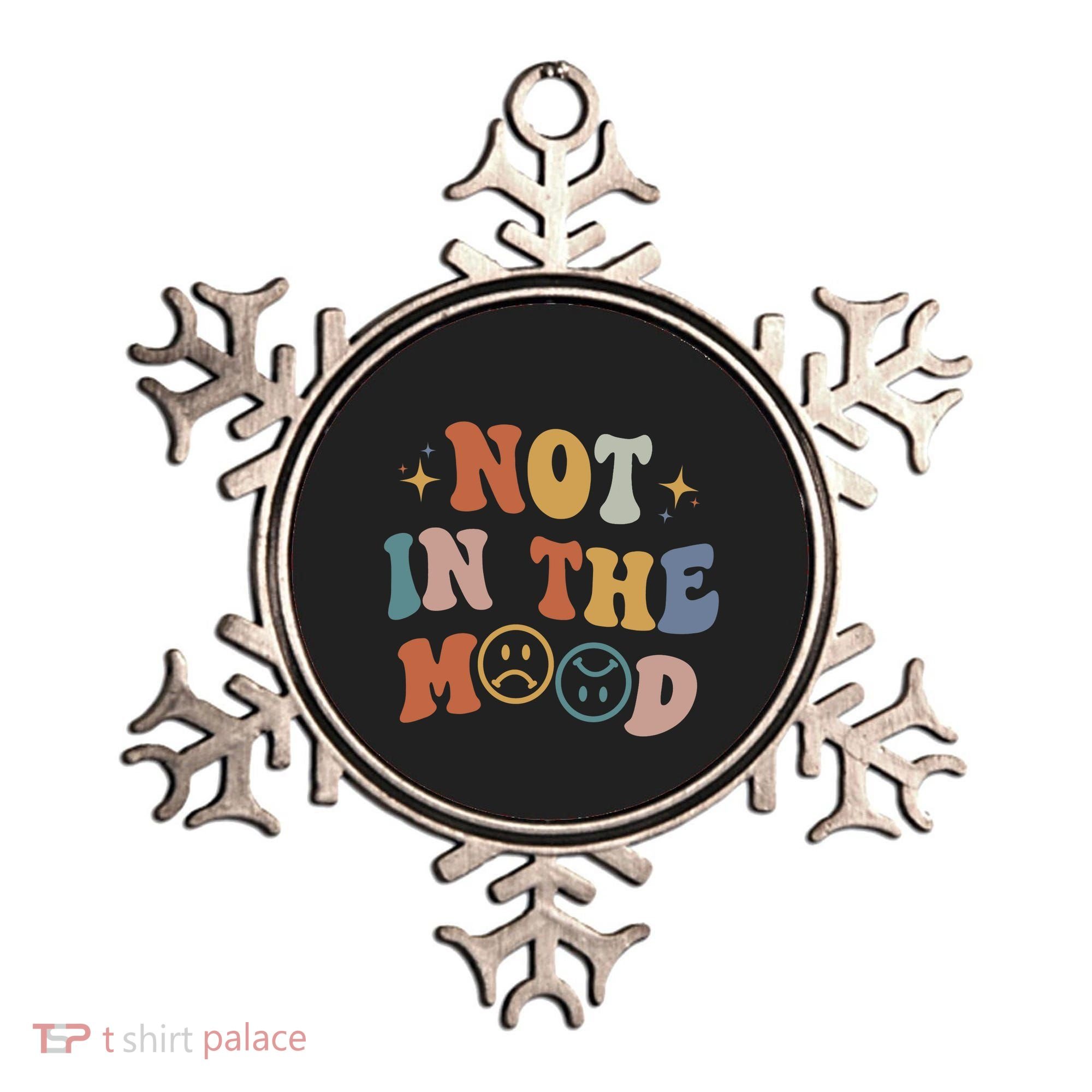 Not In The Mood With Words On Back Aesthetic Trendy Costume Ornament